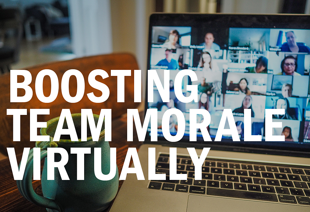 Boosting Team Morale Virtually