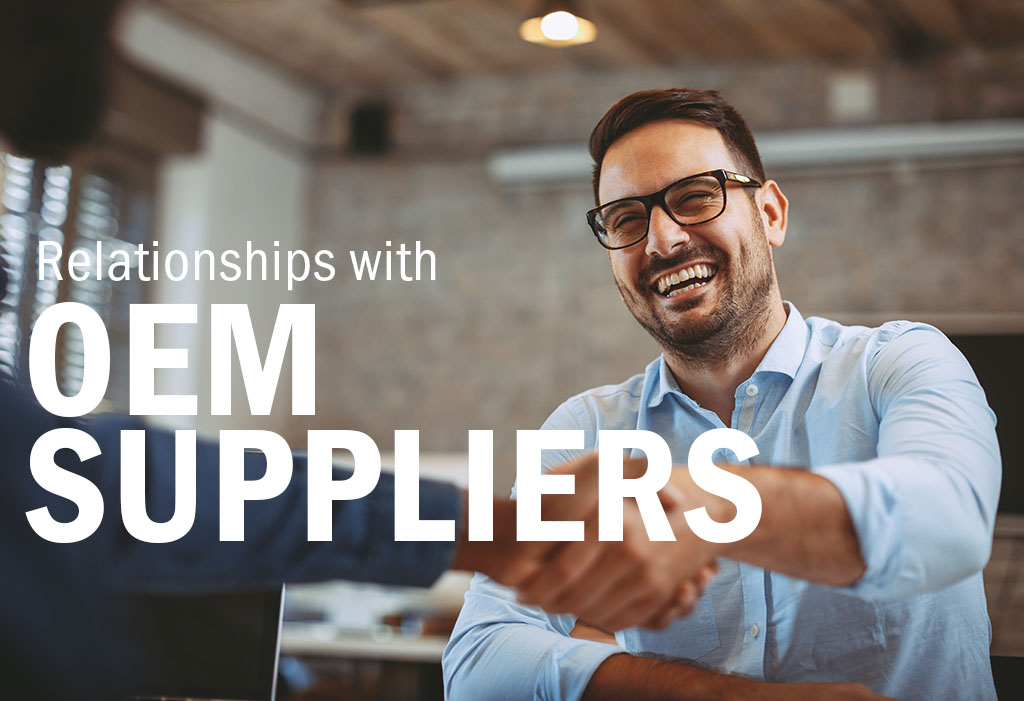 Maintaining Relationships with OEM Suppliers